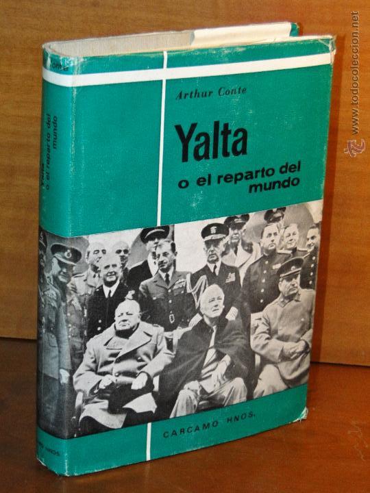Libros de segunda mano: YALTA, O EL REPARTO DEL MUNDO.-- - CONTE, Arthur - Foto 1