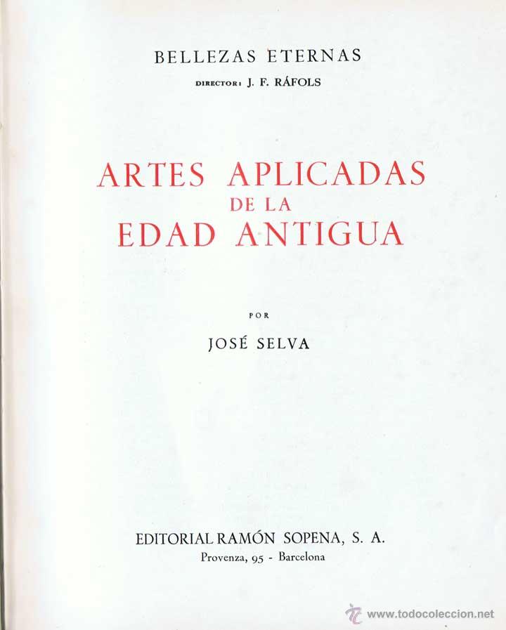 Libros de segunda mano: Artes Aplicadas de la Edad Antigua - Jos&eacute; Selva - Foto 1