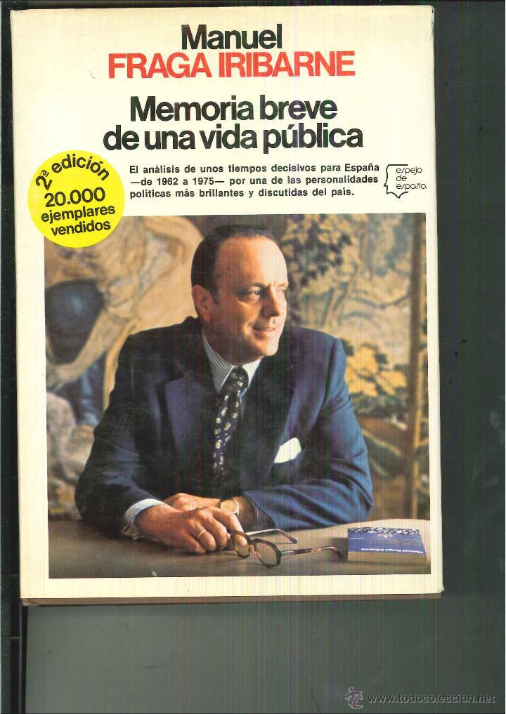 Libros de segunda mano: MEMORIA BREVE DE UNA VIDA P&Uacute;BLICA. Manuel Fraga Iribarne - Foto 1