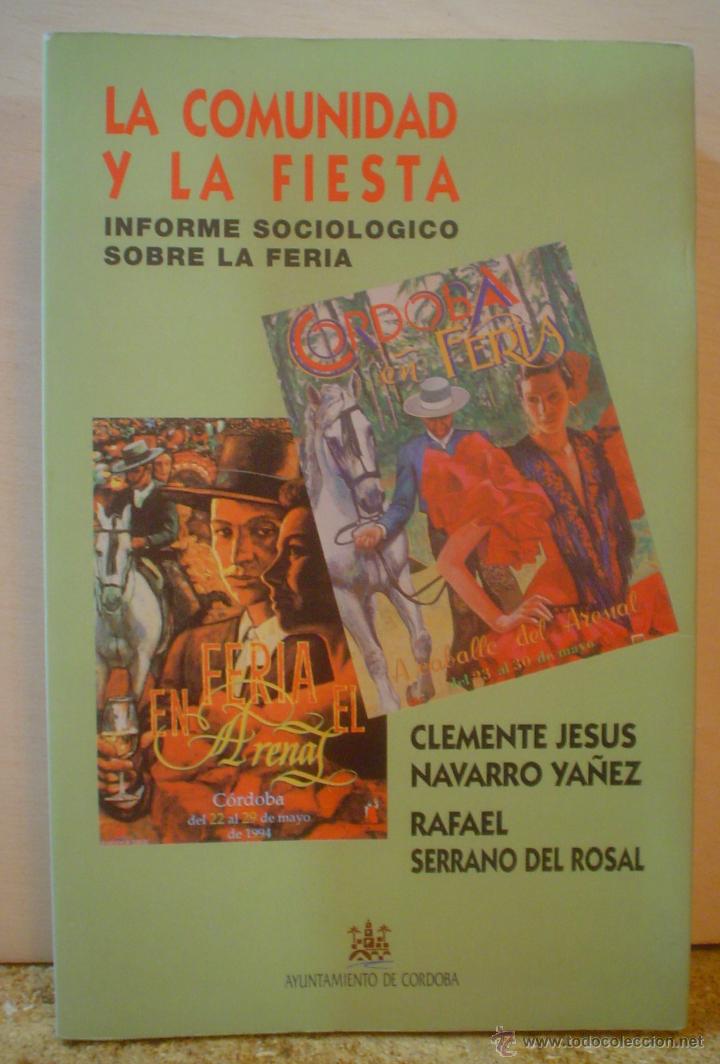 Gebrauchte B&uuml;cher: LA COMUNIDAD Y LA FIESTA.INFORME SOCIOLOGICO SOBRE LA FERIA DE CORDOBA.