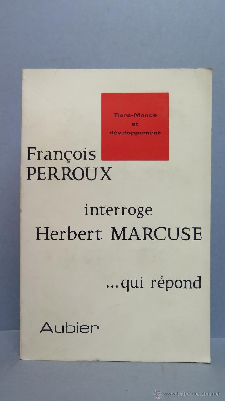 Libros de segunda mano: FRAN&Ccedil;OIS PERROUX INTERROGUE HERBERT MARCUSE... QUI REPOND - Foto 1