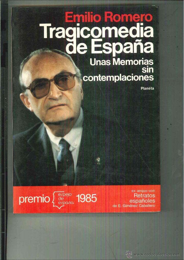 Libros de segunda mano: TRAGICOMEDIA DE ESPA&Ntilde;A. Emilio Romero - Foto 1