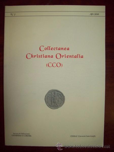 Gebrauchte B&uuml;cher: COLLECTANEA CHRISTIANA ORIENTALIA : (CCO). N&ordm; 7 ; A&ntilde;o 2010