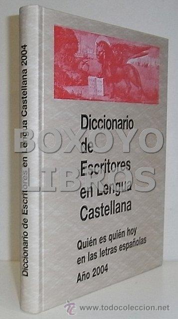 Livres d'occasion: Diccionario de Escritores en Lengua Castellana. qui&eacute;n es qui&eacute;n hoy en las letras espa&ntilde;olas