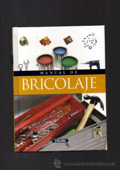 Libros de segunda mano: MANUAL DE BRICOLAJE - SERVILIBRO 2000 - Foto 1
