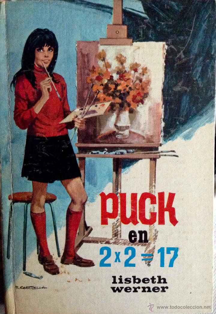 Libros de segunda mano: PUCK EN 2x2=17  Lisbeth Werner  Ediciones Toray 1971 ilustraciones - Foto 1