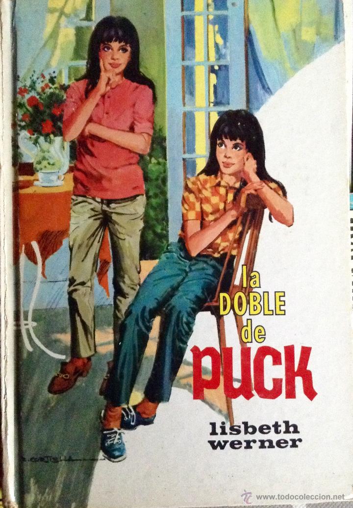 Libros de segunda mano: LA DOBLE DE PUCK  Lisbeth Werner Ediciones Toray 1971 ilustraciones - Foto 1