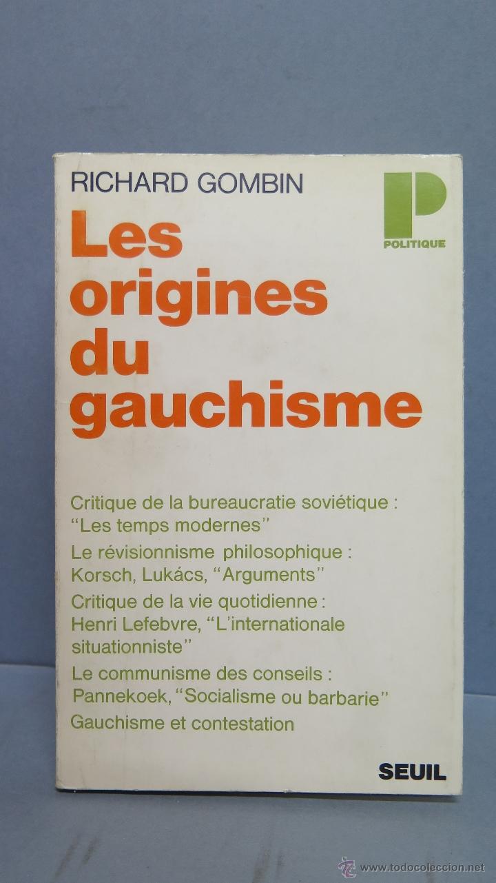 Libros de segunda mano: LES ORIGINES DU GAUCHISME. RICHARD GOMBIN - Foto 1