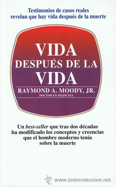 Libros de segunda mano: VIDA DESPU&Eacute;S DE LA VIDA RAYMOND A. MOODY ,JR - Foto 1