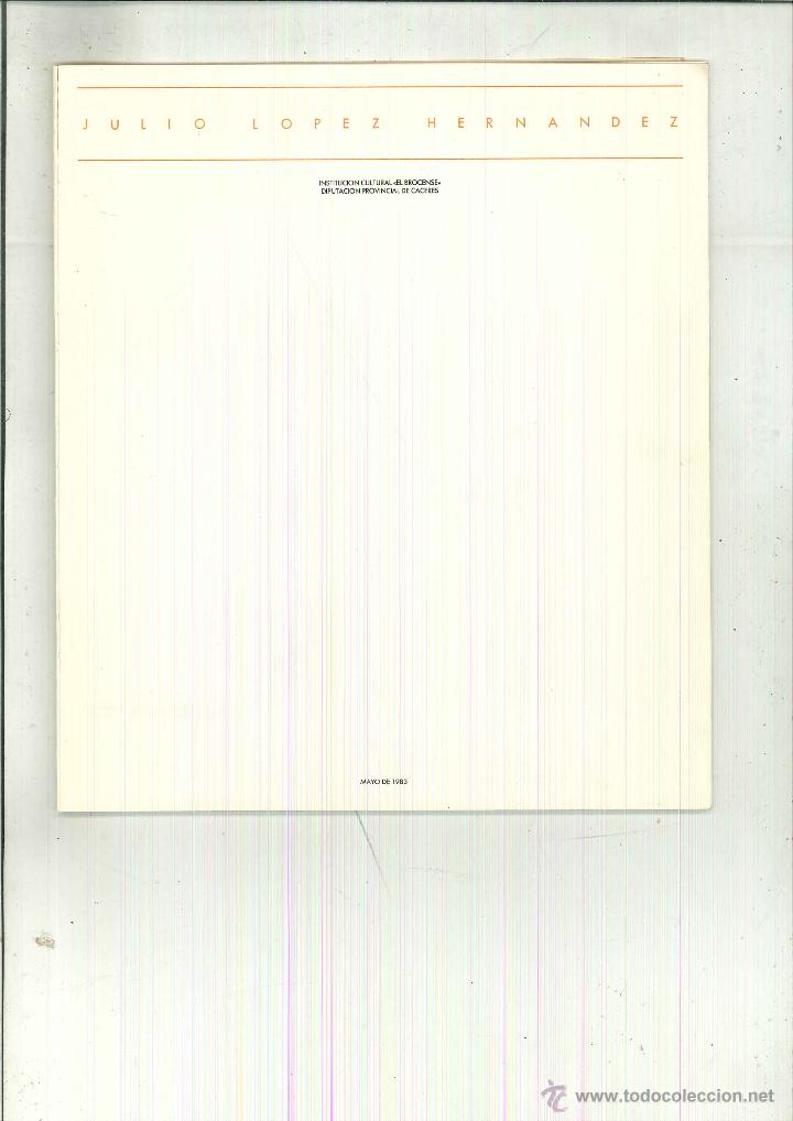 Libros de segunda mano: JULIO L&Oacute;PEZ HERN&Aacute;NDEZ. CAT&Aacute;LOGO EXPOSICI&Oacute;N - Foto 1