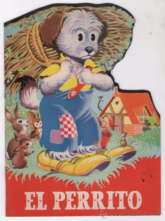 Libros de segunda mano: CUENTO TROQUELADO TORAY # 33 EL PERRITO 1959 SOTILLOS & BA&Ntilde;OLAS IMPECABLE - Foto 1