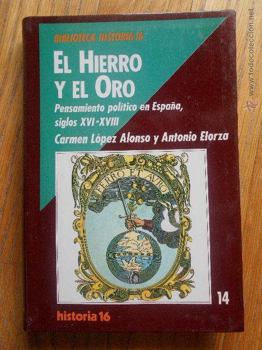Libros de segunda mano: EL HIERRO Y EL ORO, Biblioteca Historia 16 - Foto 1