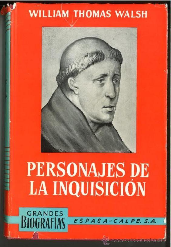 Libros de segunda mano: PERSONAJES DE LA INQUISICI&Oacute;N, WILLIAM THOMAS WALSH, Env&iacute;o gratis - Foto 1