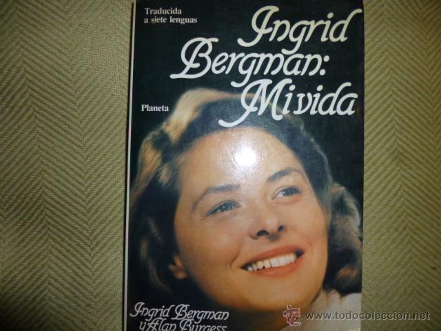 Libros de segunda mano: LIBRO INGRID BERGMAN MI VIDA .EDITORIAL PLANETA A&Ntilde;O 1980 - Foto 1