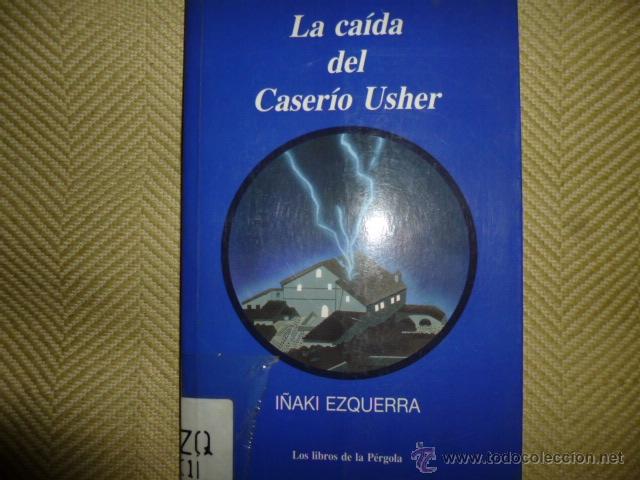 Gebrauchte B&uuml;cher: LA CA&Iacute;DA DEL CASER&Iacute;O USHER I&Ntilde;AKI EZQUERRA