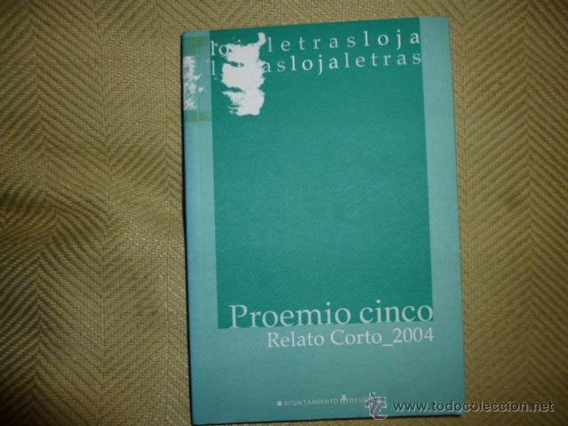 Second hand books: premios relatos y poesia de loja Proemio Cinco 2004