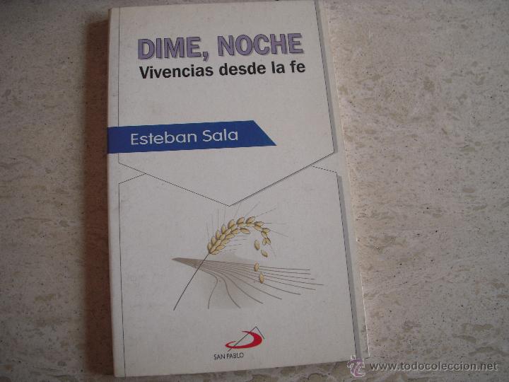 Libros de segunda mano: dime, noche, vivencias desde la fe, Esteban Sala - Foto 1