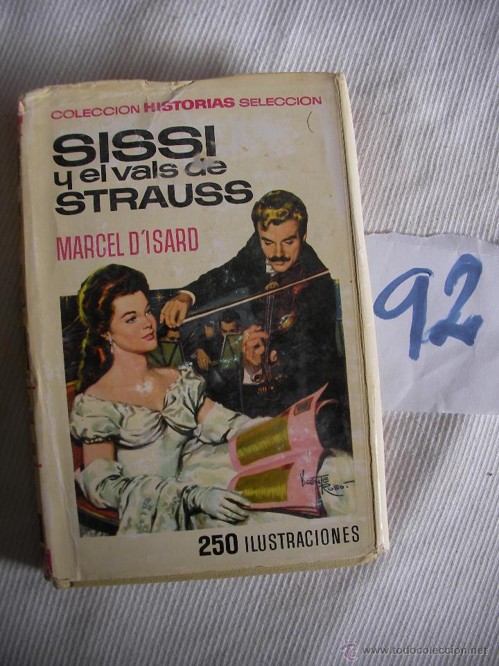 Libros de segunda mano: SISSI Y EL VALS DE STRAUSS - MARCEL D&acute;ISARD - Foto 1