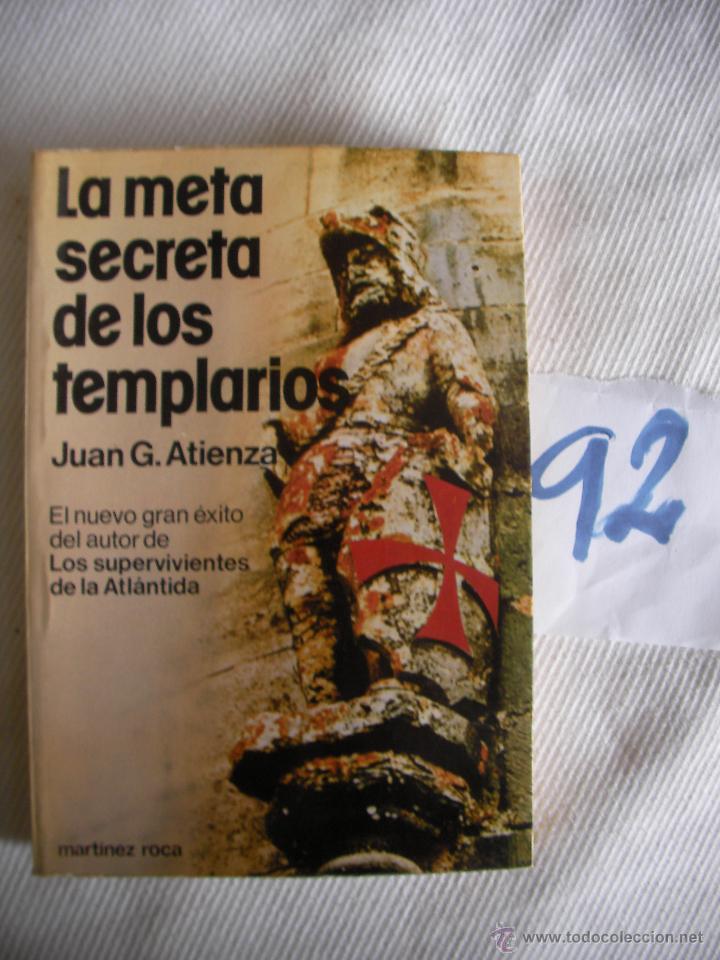 Libros de segunda mano: LA META SECRETA DE LOS TEMPLARIOS - ATIENZA - Foto 1