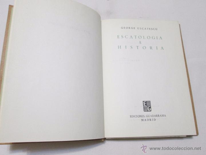 Libros de segunda mano: ESCATOLOGIA E HISTORIA - USCATESCU, GEORGE -1959 - Foto 4