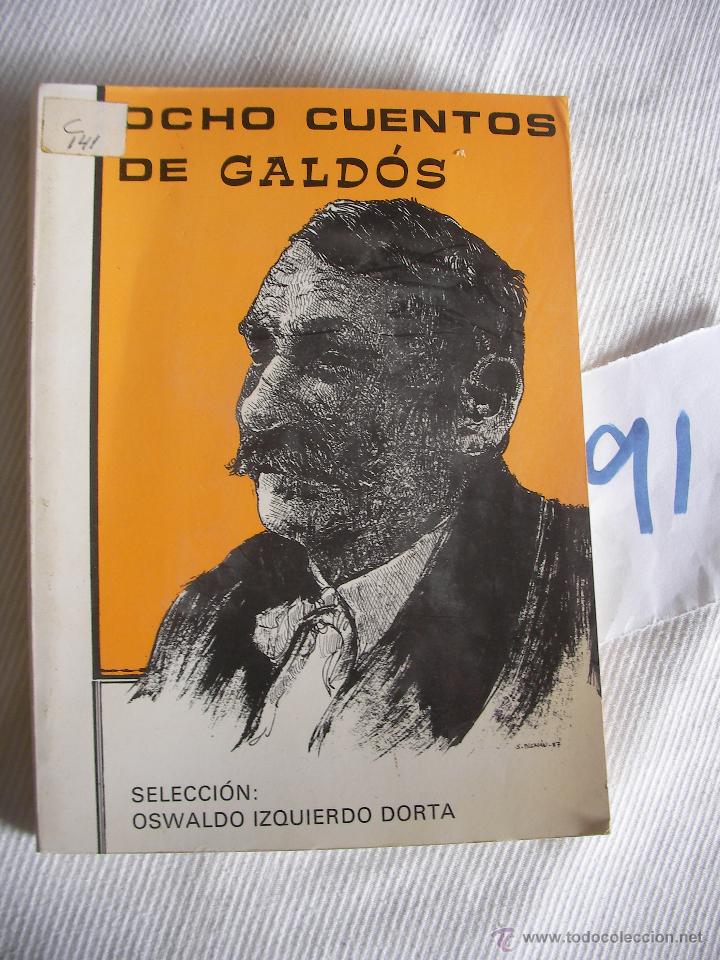 Libros de segunda mano: OCHO CUENTOS DE GALDOS - OSWALDO IZQUIERDO DORTA - Foto 1