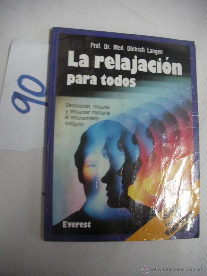 Libros de segunda mano: LA RELAJACION PARA TODOS - DIETRICH LANGEN - Foto 1