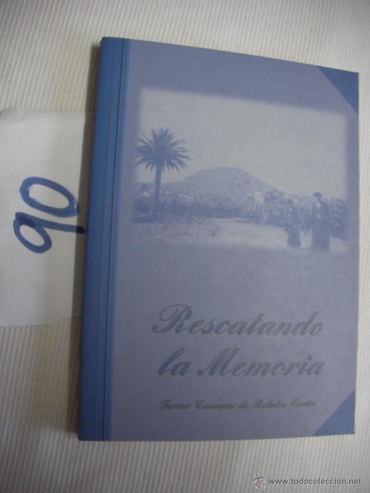 Libros de segunda mano: RESCATANDO LA MEMORIA - CONCURSO DE RELATOS CORTOS - Foto 1