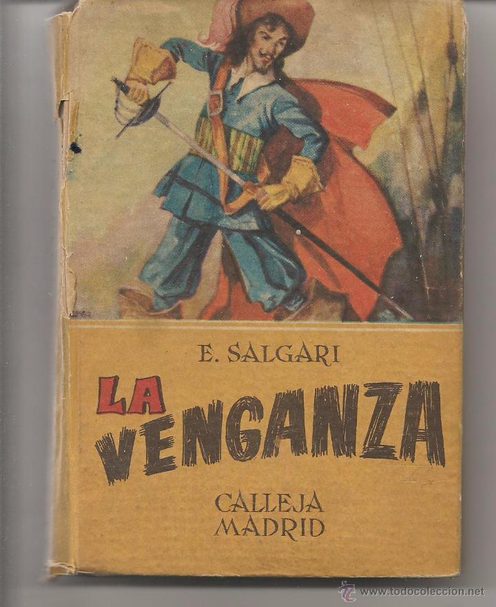 Libros de segunda mano: E. SALGARI. N&ordm; 22. LA VENGANZA. EDITORIAL CALLEJA.  (P/D43) - Foto 1