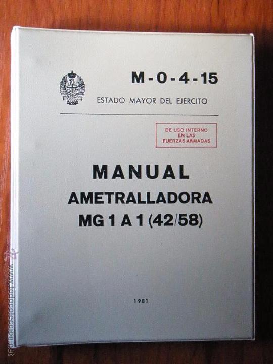 Libros de segunda mano: MANUAL AMETRALLADORA MG1 A1 ESTADO MAYOR DEL EJERCITO - Foto 1