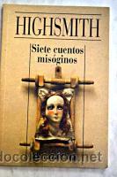 Libros de segunda mano: Siete cuentos mis&oacute;ginos (Patricia Highsmith) - Foto 1