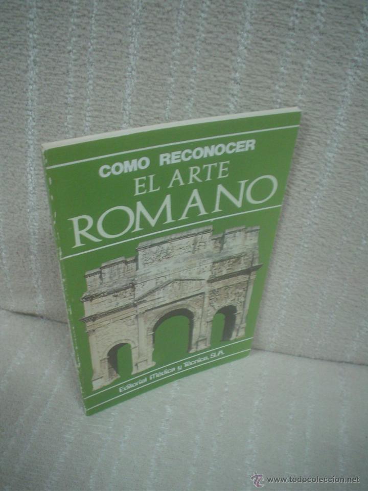 Libros de segunda mano: ALDA TARELLA: C&Oacute;MO RECONOCER EL ARTE ROMANO