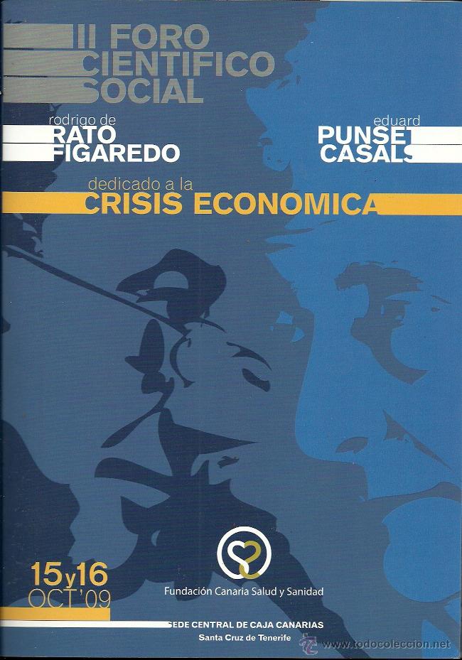 Second hand books: Eduard Punset y Rodrigo Rato.2&ordm; Foro Cient&iacute;fico Social:dedicado a la crisis econ&oacute;mica.2009.