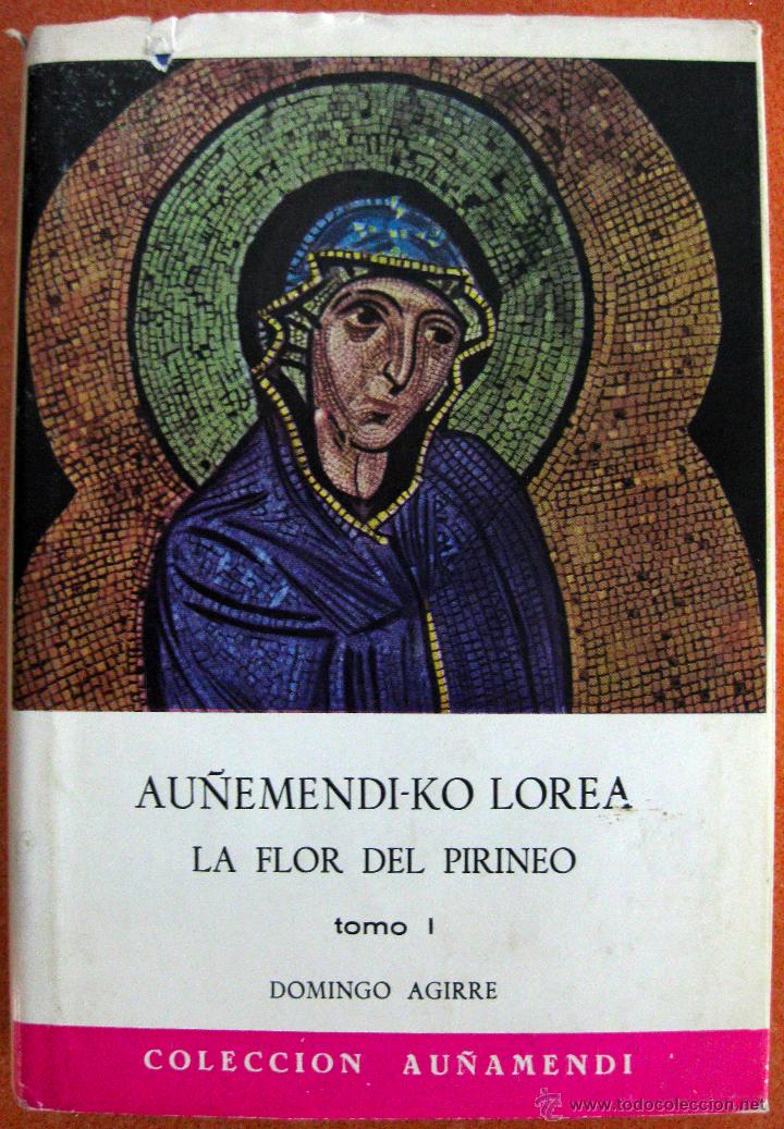 Libros de segunda mano: Domingo Agirre. La flor del Pirineo. 1966 - Foto 1