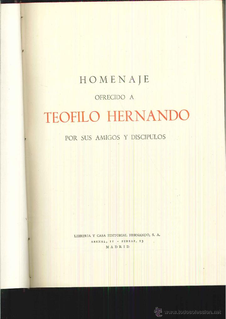 Libros de segunda mano: HOMENAJE OFRECIDO AL PROFESOR DR. TE&Oacute;FILO HERNANDO - Foto 1