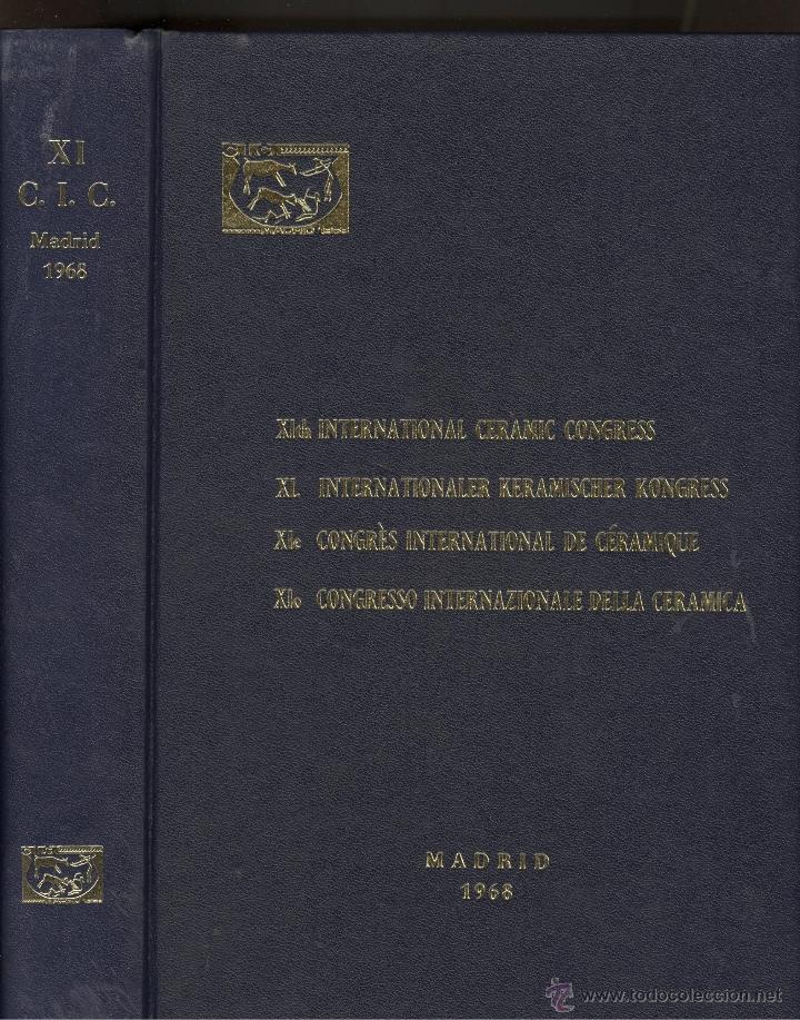 Libros de segunda mano: XI Congreso internacional de cer&aacute;mica.actas con las ponencias y comunicacione congreso Madrid 1968.