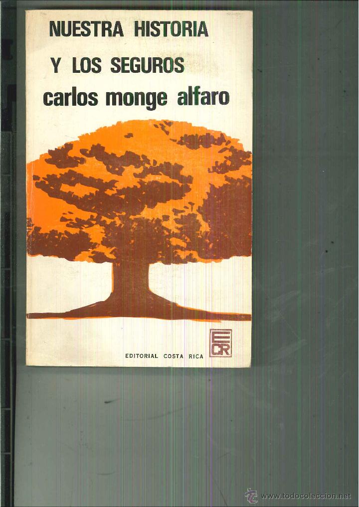 Libri di seconda mano: NUESTRA HISTORIA Y LOS SEGUROS. Carlos Monge Alfaro