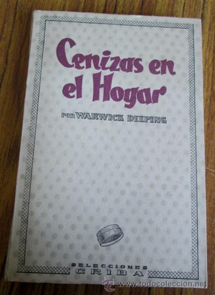 Libros de segunda mano: CENIZAS EN EL HOGAR por Warwice Deeping - Foto 1