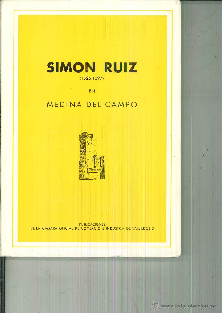 Libros de segunda mano: SIM&Oacute;N RUIZ (1525-1597) EN MEDINA DEL CAMPO. - Foto 1
