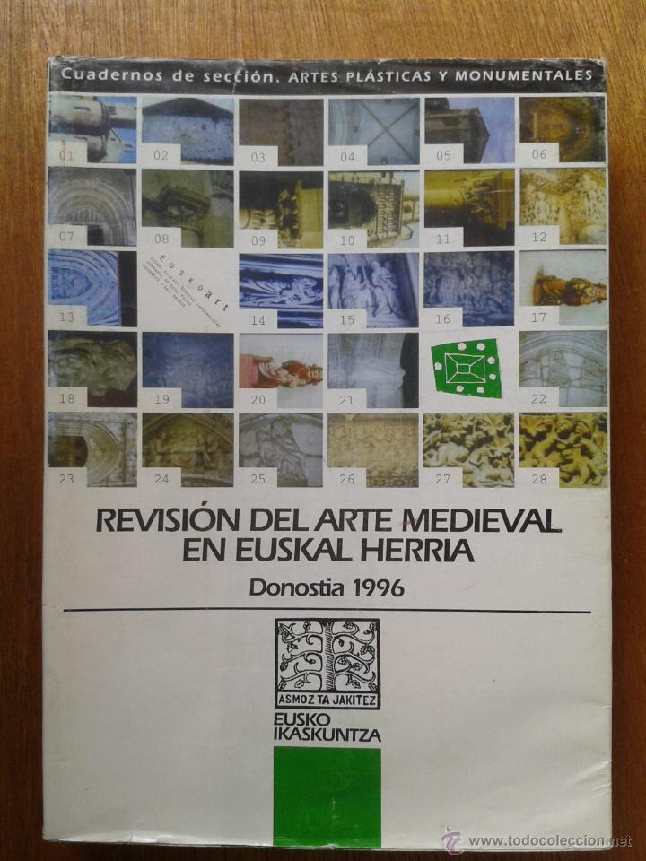 Second hand books: REVISION DEL ARTE MEDIEVAL EN EUSKAL HERRIA, EUSKO IKASKUNTZA, 1996, CUADERNOS DE SECCION 15
