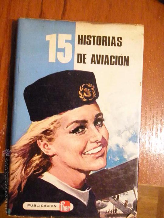 Libros de segunda mano: 15 HISTORIAS DE AVIACION FHER - Foto 1