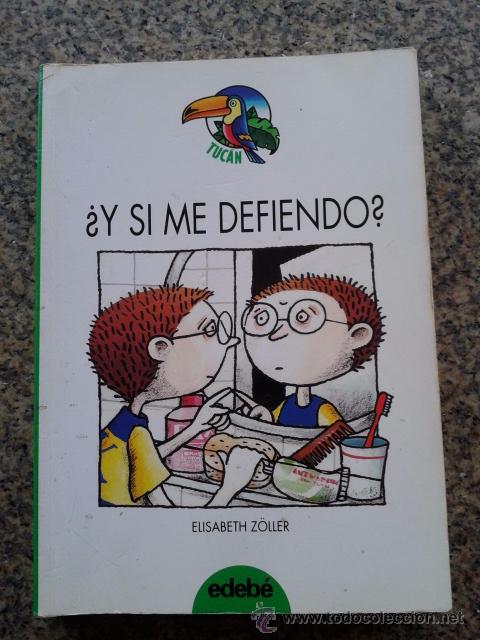 Libros de segunda mano: &iquest; Y SI ME DEFIENDO ? -- ELISABETH ZOLLER -- EDEBE -- 1996 -- - Foto 1