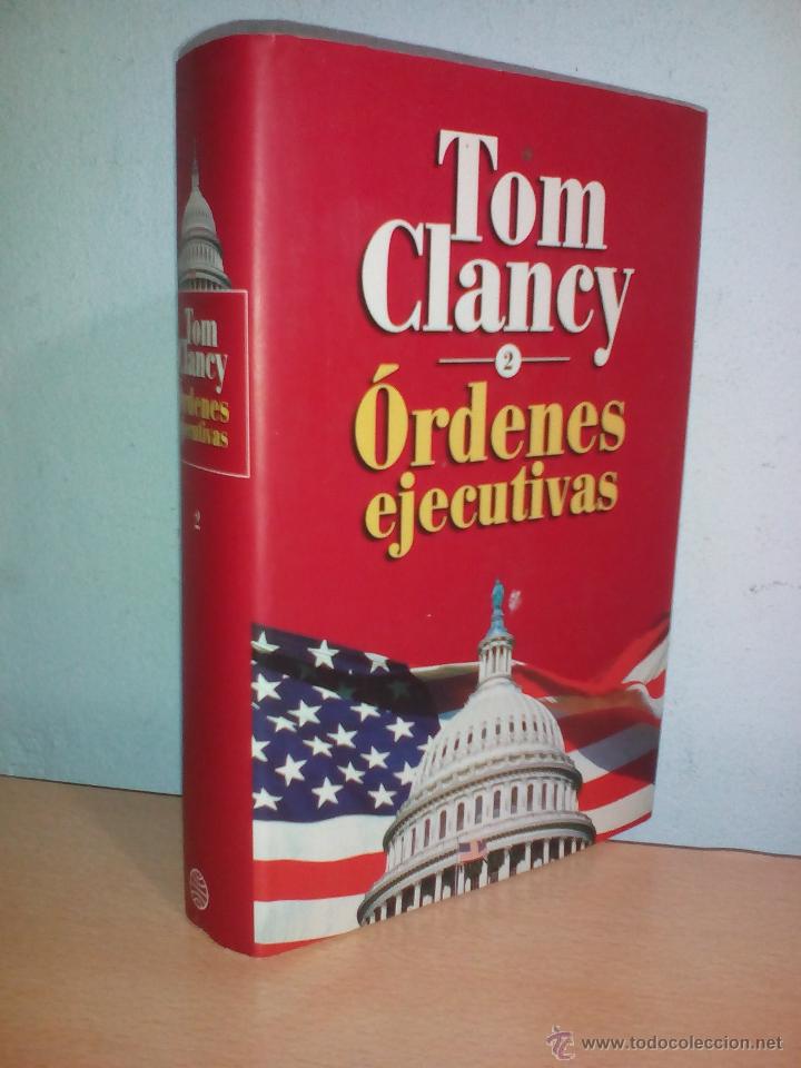 Libros de segunda mano: &Oacute;RDENES EJECUTIVAS - TOM CLANCY, EDITORIAL PLANETA / BUEN ESTADO - Foto 1