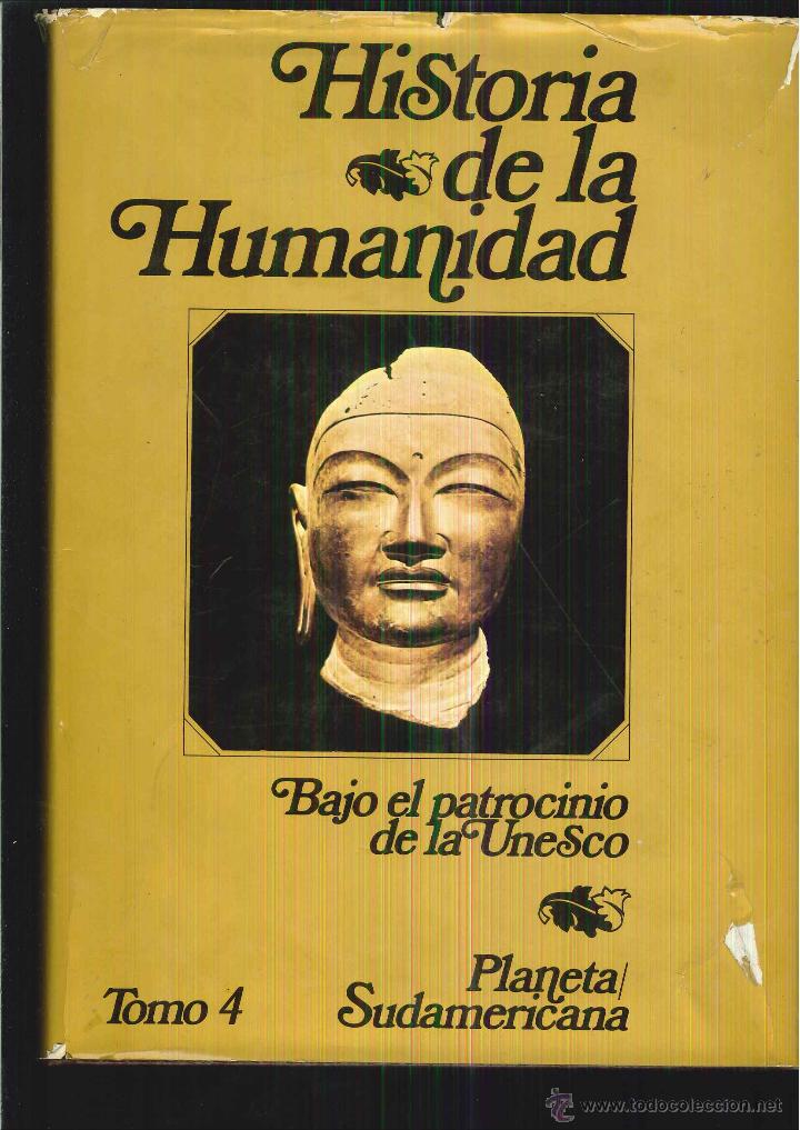 Gebrauchte B&uuml;cher: HISTORIA DE LA HUMANIDAD BAJO EL PATROCINIO DE LA UNESCO TOMO 4