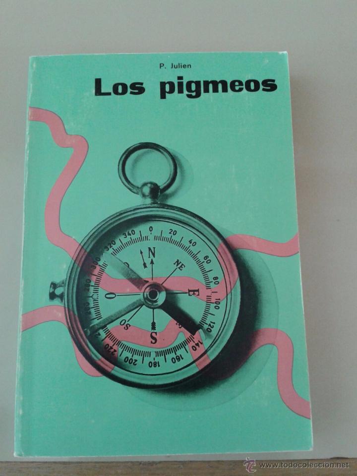 Libros de segunda mano: LOS PIGMEOS. P. JULIEN - Foto 1