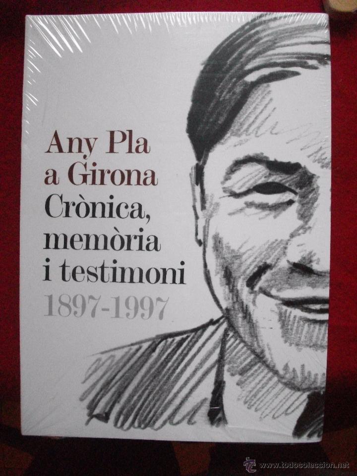 Libros de segunda mano: ANY PLA A GIRONA - CRONICA, MEMORIA I TESTIMONI 1897 1997 NUEVO PRECINTADO