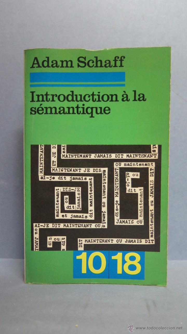 Libros de segunda mano: INTRODUCTION A LA SEMANTIQUE. ADAM SCHAFF - Foto 1