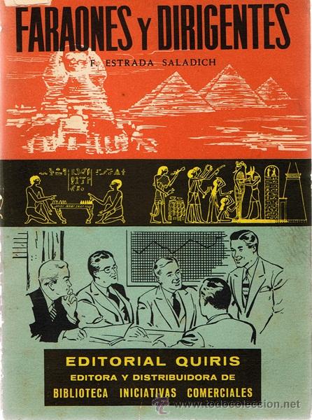 Libros de segunda mano: FARAONES Y DIRIGENTES F. ESTRADA SALADICH 1&ordf; EDICI&Oacute;N 1960 - Foto 1
