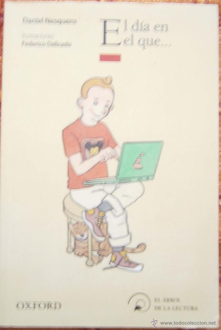Libros de segunda mano: El D&iacute;a en el Que - Daniel Nesquens - Foto 1