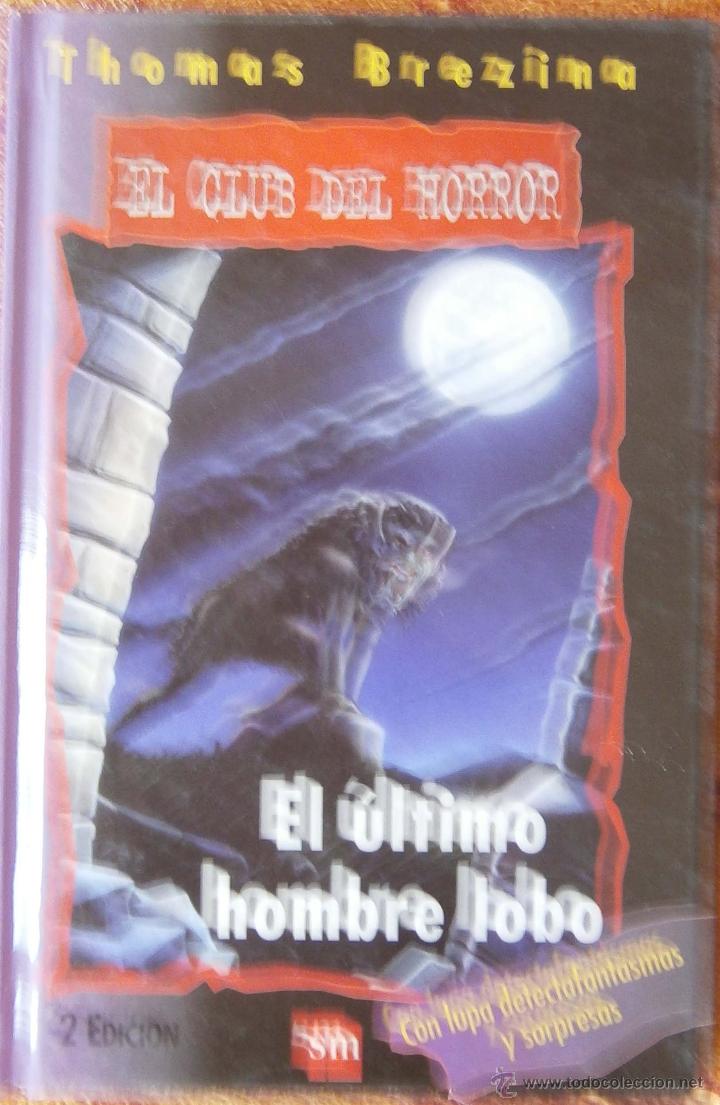 Libros de segunda mano: El &uacute;ltimo hombre lobo - Thomas Brezina - Foto 1