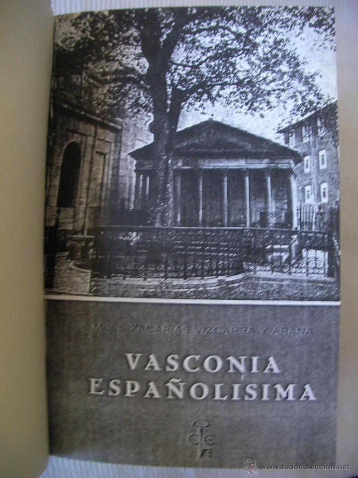 Libros de segunda mano: VASCONIA ESPA&Ntilde;OLISIMA - ZACARIAS VIZCARRA - Foto 2